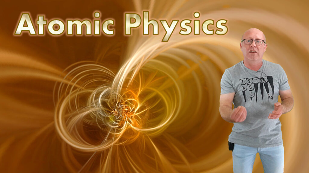 Atomic Physics - Playlist of free video lessons