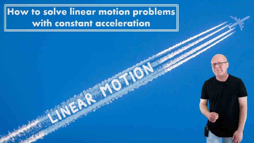 Linear Motion - online course on gravity; physics-made-easy.com