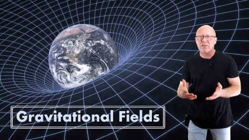 Gravitational Fields - online course on gravity; physics-made-easy.com